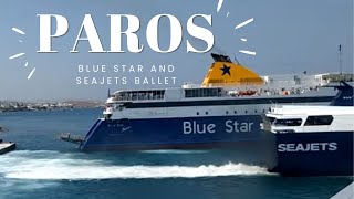 Blue Star and Seajets ballet  Arriving in port of Paros, Greece