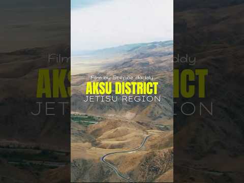 Kazakhstan. Jetisu region 📍 Aksu district