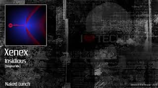 Xenex - Insidious (Original Mix)