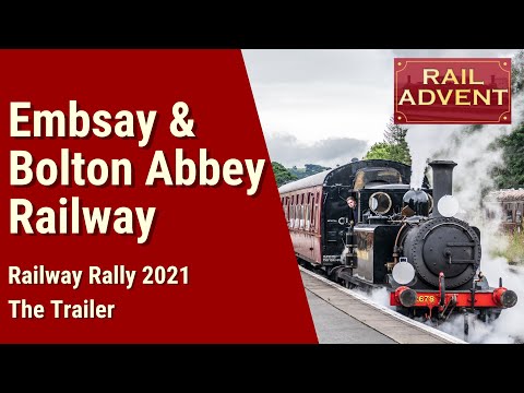 Embsay & Bolton Abbey Railway - Railway Rally 2021 - The Trailer (4K)