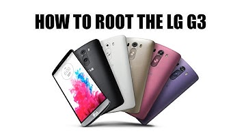 How To Root The LG G3 With 1 Click