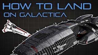 How to Land on the Battlestar Galactica