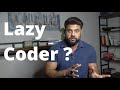 Are you a Lazy Coder || Procrastination while learning!