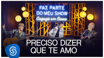 Leila Pinheiro, Roberto Menescal e Rodrigo Santos - Preciso Dizer Que Te Amo