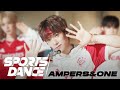 Sports Dance 앰퍼샌드원 AMPERS ONE He She We 4K