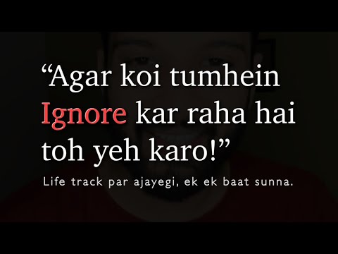 Yeh Karo Jab Koi Tumhein Ignore Kare Toh! - Best Relationship Advice @feelingsft.anubhavagrawal7974