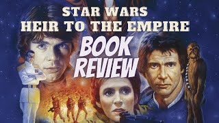 Star Wars: Heir To The Empire Review (Spoilers)