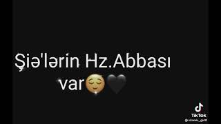 Şiə'Lərin HZ.Abbası var...🖤 Resimi