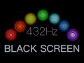 Full Night BLACK SCREEN | All 7 Chakras Opening, Balancing & Healing | 7 Chakra 432Hz Sleep Music