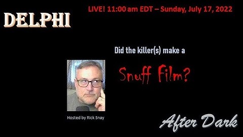 Did the Killer(s) make a snuff film?  #Delphi  #Mononhighbridge