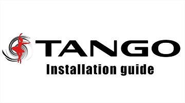 Tango Installation Guide