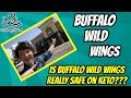 Buffalo Wild Wings isn't keto friendly? | What can you eat at Bdubs on keto?