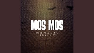 Mos Mos (feat. Mike Tellem)