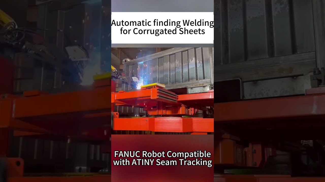 ATINY Seam Tracking System Solution for FANUC Robot Automated Welding of Corrugated Plates. 