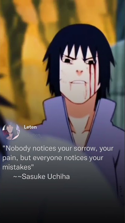 Sasuke Uchiha| Quote