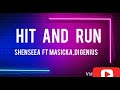 HIT AND RUN  Shenseea  ft  Masicka DI Genius