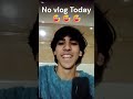 Aaj toh kismat hi kharab hai || No Vlog today😅                    #update #informing #shorts #quick