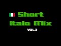 Short Italo Mix vol.2