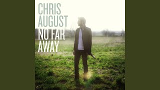 Watch Chris August Want To Be Real video