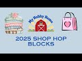 SHOP HOP 2025 MAKING 2 OF THE BLOCKS