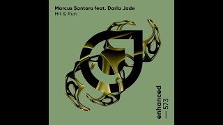 Marcus Santoro feat. Darla Jade - Hit & Run (Extended Mix)