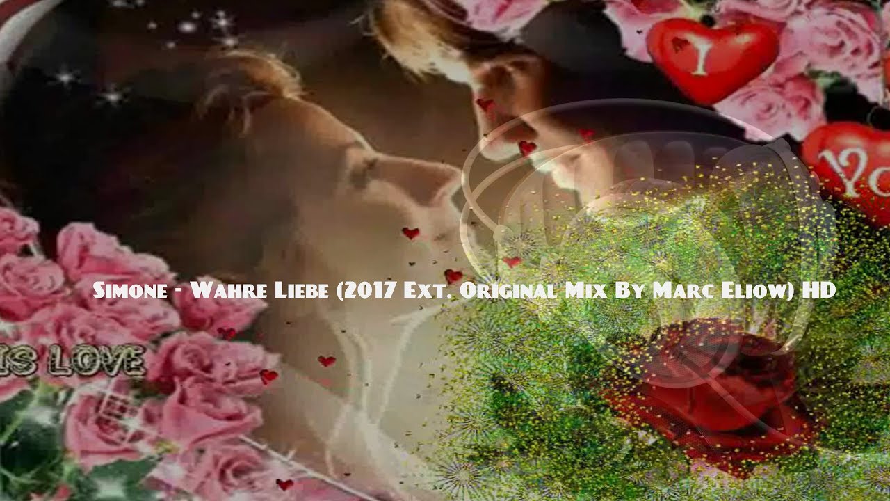 Simone - Wahre Liebe (2017 Ext. Original Mix By Marc Eliow) HD