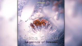 Mana Shield -Sequence Of Dreams (ovniep381/Geomagnetic Records/Psytrance)::Full Album