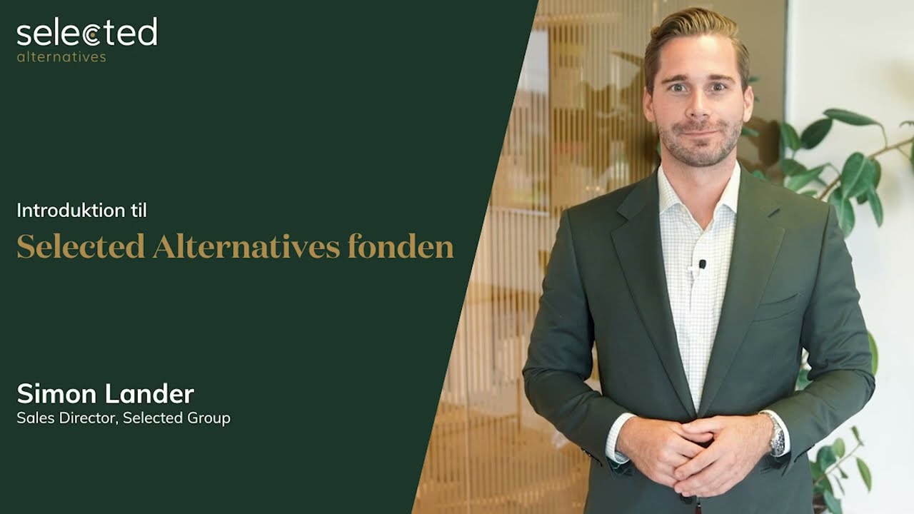 Selected Group - kort introduktion til Selected Alternatives fonden