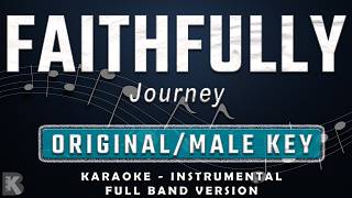 Faithfully - Journey (Full Band Karaoke) Original/Male Key - Instrumental
