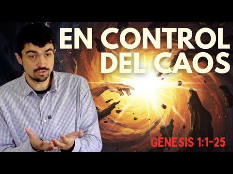 DIOS TRAE ORDEN EN MEDIO DEL CAOS | Génesis 1:1-25 | Predicaciones Iglesia Adulam
