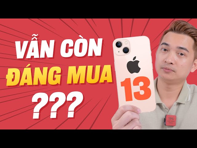 iPhone 13 sẽ vẫn còn đáng mua và đáng dùng trong vài năm tới !!!