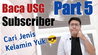 #Part 5 - BACA USG LAGI YUK CARI JENIS KELAMIN BAYI - TANYAKAN DOKTER