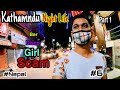 Kathmandu NightLife Video || Thamel Street || Esse Bach Kar Rahna Nahi To......?