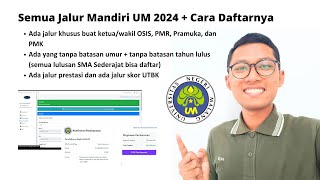 Semua Jalur Mandiri UM 2024   Cara Daftarnya