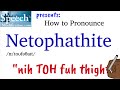 How to Pronounce Netophathites