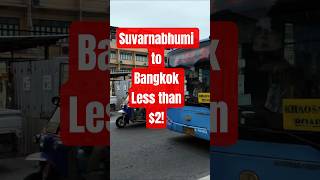 Suvarnabhumi Airport To Bangkok City For 60 Thai Baht Under 2