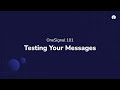Onesignal 101 testing your messages