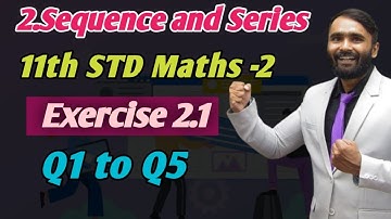 11th Maths 2|Chapter No 2|Sequence and Series|Exercise 2.1|Lecture 1|Q1 TO Q5|Pradeep Giri