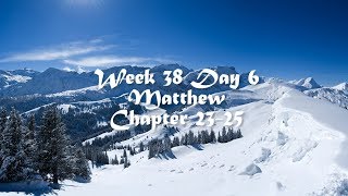Audio Bible Reading Plan - Week 38 Day 6 Matthew 23-25