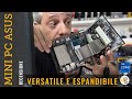 Ha SENSO un MINI PC? SI! SMONTATO e PROVATO ASUS PN63
