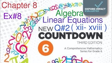Pg#121 Ex#8 Q#2 ( xii-xviii) | New Oxford Countdown Book 6| Chapter #8 Algebra | Linear Equations