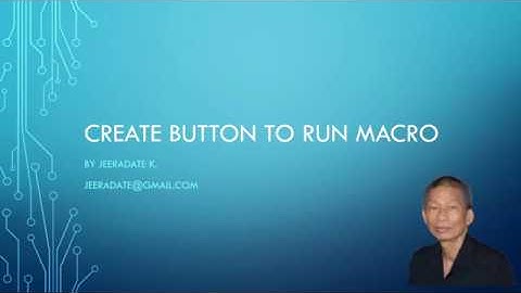 Excel สนุก: การสร้างปุ่มสำหรับสั่งงาน Macro
