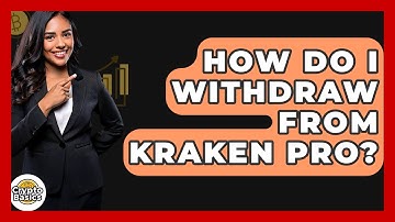 How Do I Withdraw From Kraken Pro? - CryptoBasics360.com