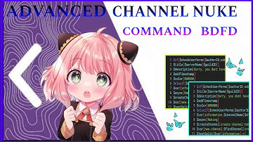 ADVANCED CHANNEL NUKE COMMAND | BDFD TUTORIAL | CHANNEL NUKE | Bot Designer (FUN)