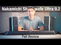 Nakamichi Shockwafe Ultra 9.2 Full Review