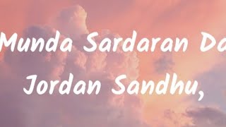 Munda Sardaran Da Jordan Sandhu lyrics video PB punjab lyrics video