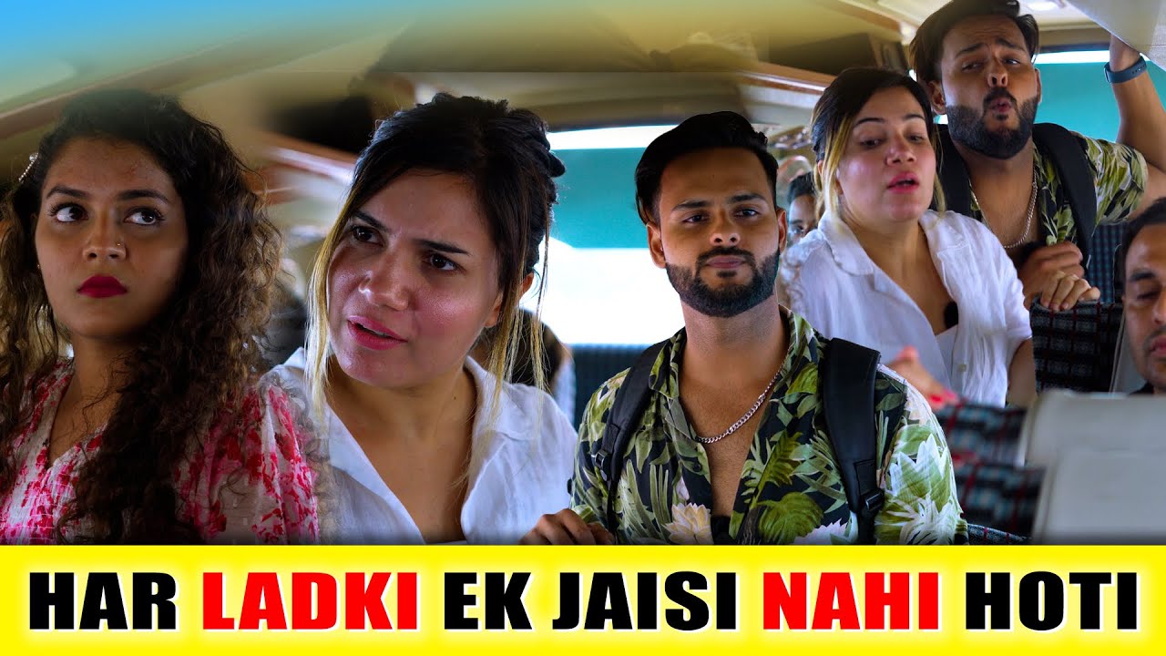 Har Ladki Ek Jesi Nhi Hoti 