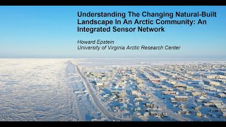 Understanding a Changing Natural-Built Landscape in an Arctic Community: Integrated Sensor Network