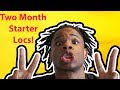 What will YOUR Starter Locs look like after 2 Months?!