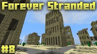 Forever Stranded #8 | Exploring The City